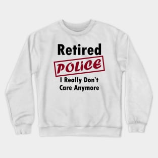 Retired Police Crewneck Sweatshirt